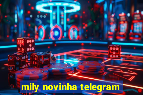 mily novinha telegram